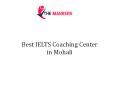 Best IELTS Coaching Center in Mohali PowerPoint PPT Presentation
