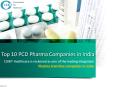 Top 10 PCD Pharma Companies in India PowerPoint PPT Presentation