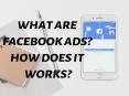 What Are Facebook ADS? How Does It Works? PowerPoint PPT Presentation