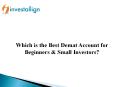 Best Demat Account for Beginners & Small Investors