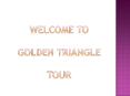 Luxurious Journey Golden Triangle India At Affordable Prices PowerPoint PPT Presentation