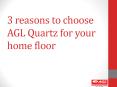 AGL Quartz stone floor tiles for your home PowerPoint PPT Presentation
