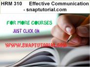 HRM 310   Effective Communication - snaptutorial.com