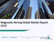 Magnesite Mining Global Market Report 2019