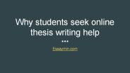 Why students seek online thesis writing help