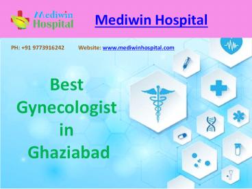Mediwin Hospital - Best Gynecologist in Ghaziabad