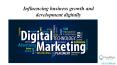 Influencing business growth and development digitally PowerPoint PPT Presentation