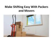 Make Shifting Easy With Packers and Movers