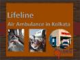 Book Most Trusted and Low Fare Air Ambulance in Kolkata Anytime by Lifeline PowerPoint PPT Presentation