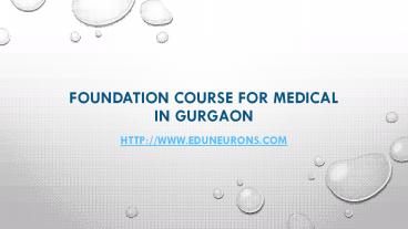Foundation course for medical in Gurgaon
