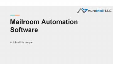 Mailroom Automation Software - Automail
