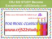 CRJ 522 STUDY Become Exceptional--crj522study.com