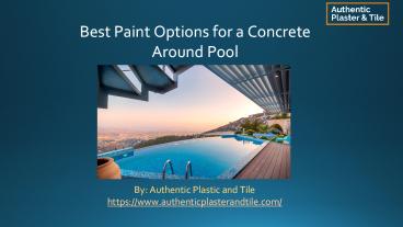Best Paint Options for a Concrete Around Pool