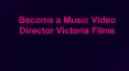 Become a Music Video Director|Victoria Films PowerPoint PPT Presentation