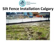 Silt Fence Installation Calgary