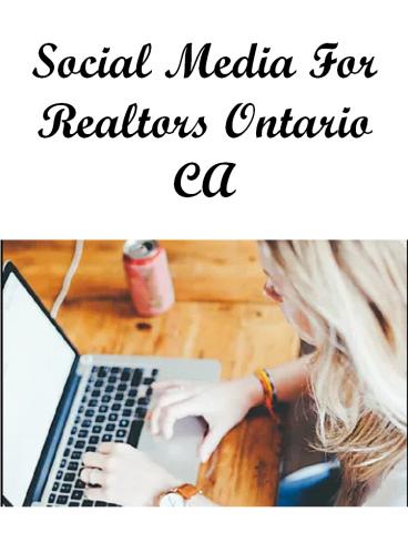 Social Media For Realtors Ontario CA