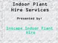 Best Indoor Plant Hire Services in Melbourne PowerPoint PPT Presentation