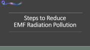 Steps to Reduce EMF Radiation Pollution