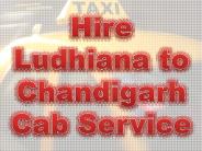 Hire Ludhiana to Chandigarh Cab Service
