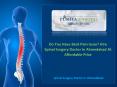 Do You Have Back Pain Issue? Hire Spinal Surgery Doctor In Ahmedabad At Affordable Price PowerPoint PPT Presentation