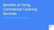 Benefits of Hiring Commercial Cleaning Services