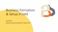 Business Formation in UAE, Business Setup Consultants in Dubai, UAE PowerPoint PPT Presentation