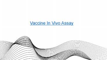 Vaccine In vivo assay