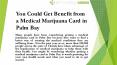 Best Medical Marijuana Card Dispansery in Palm Bay PowerPoint PPT Presentation