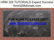 HRM 326 TUTORIALS Expect Success /hrm326tutorials.com