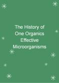 The History of One Organics Effective Microorganisms PowerPoint PPT Presentation