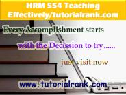 HRM 554 Teaching Effectively--tutorialrank.com