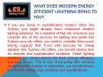 What does Modern Energy Efficient Lightning bring to You? PowerPoint PPT Presentation