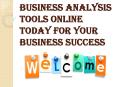 Keep These Things in Mind While Go For Business Analysis Tools Option PowerPoint PPT Presentation