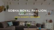 Sobha Royal Pavilion Bangalore