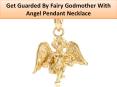 Get Guarded By Fairy Godmother With Angel Pendant Necklace