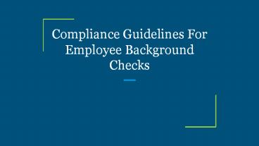 Compliance Guidelines For Employee Background Checks