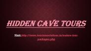 Hidden Cave tours