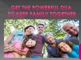 Dua For Family Happiness, Peace And Family Problems PowerPoint PPT Presentation