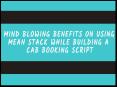 Mind Blowing benefits on using MEAN stack while building a cab booking script PowerPoint PPT Presentation
