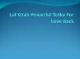 Lal Kitab Powerful Totke For Love Back PowerPoint PPT Presentation