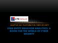 LTS Secure User Entity Behavior Analytics PowerPoint PPT Presentation