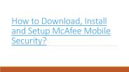 How to Download, Install and Setup McAfee Mobile Security?