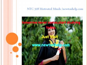 NTC 328 Motivated Minds /newtonhelp.com