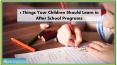 5 Things your Children Should Learn in After School Programs PowerPoint PPT Presentation