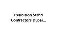 Exhibition stand contractors dubai PowerPoint PPT Presentation