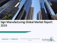 Sign Manufacturing Global Market Report 2019