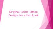 Original Celtic Tattoo Designs For A Fab Look