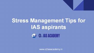Stress Management Tips for IAS aspirants
