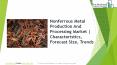 Nonferrous Metal Production And Processing Global Market Report 2019 PowerPoint PPT Presentation