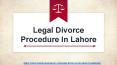 Professional Lawyer In Lahore Pakistan | Legal Divorce Procedure In Lahore PowerPoint PPT Presentation